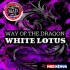 Way Of The Dragon White Lotus